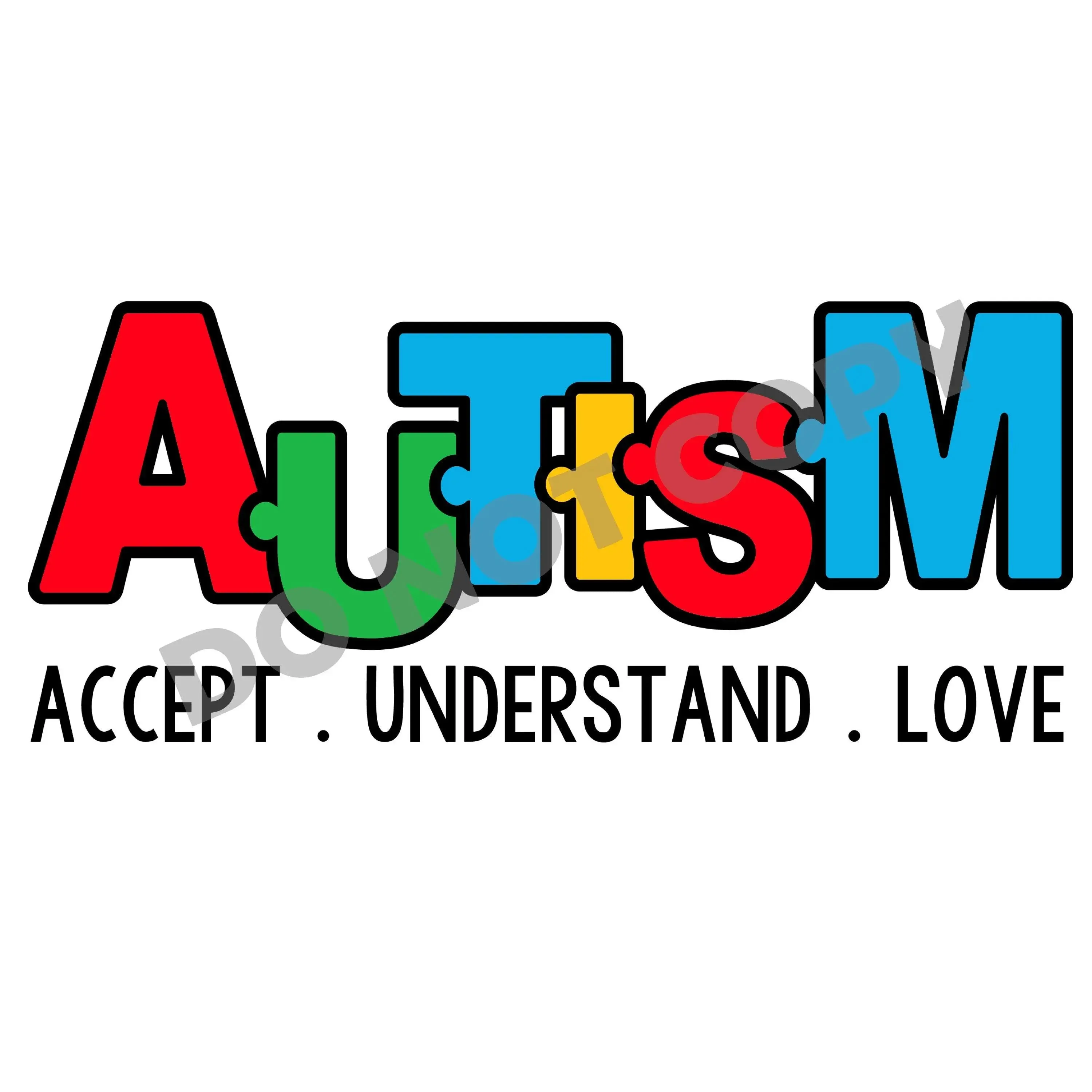 Autism Accept Understand Love - DTF Transfer