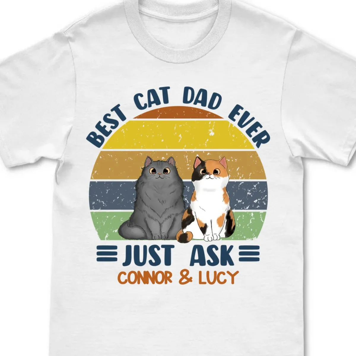 Cat Lover - Best Cat Dad Ever Just Ask - Personalized Unisex T-Shirt (Ver 6)