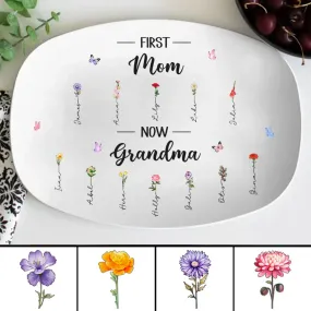 Family - First Mom Now Grandma - Personalized Platter