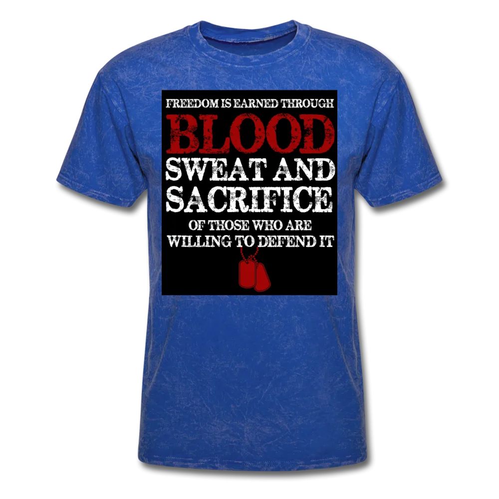 Freedom Is Earned Through Blood Sweat & Sacrifice Men's Classic T-Shirt