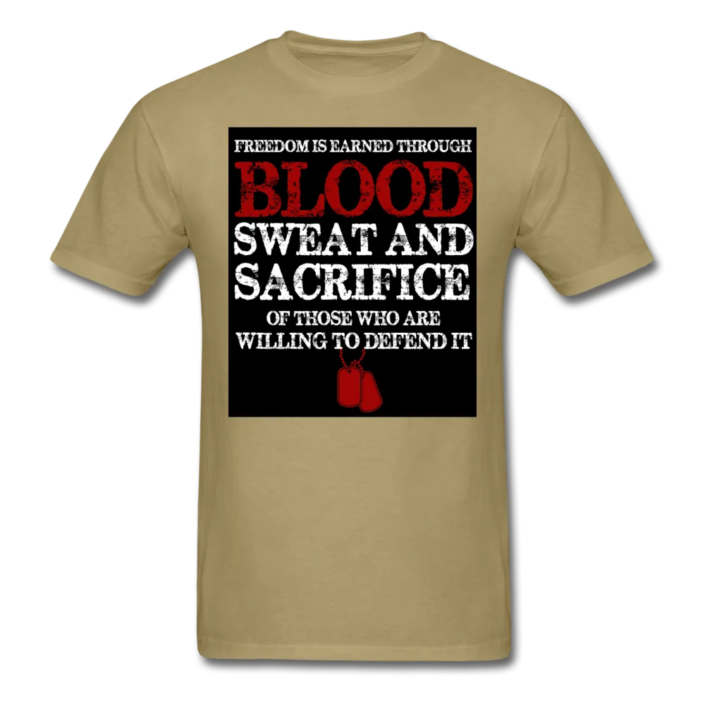 Freedom Is Earned Through Blood Sweat & Sacrifice Men's Classic T-Shirt