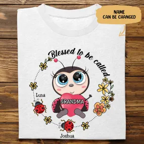 Grandma - Blessed To Be Called Grandma - Personalized Unisex T-Shirt