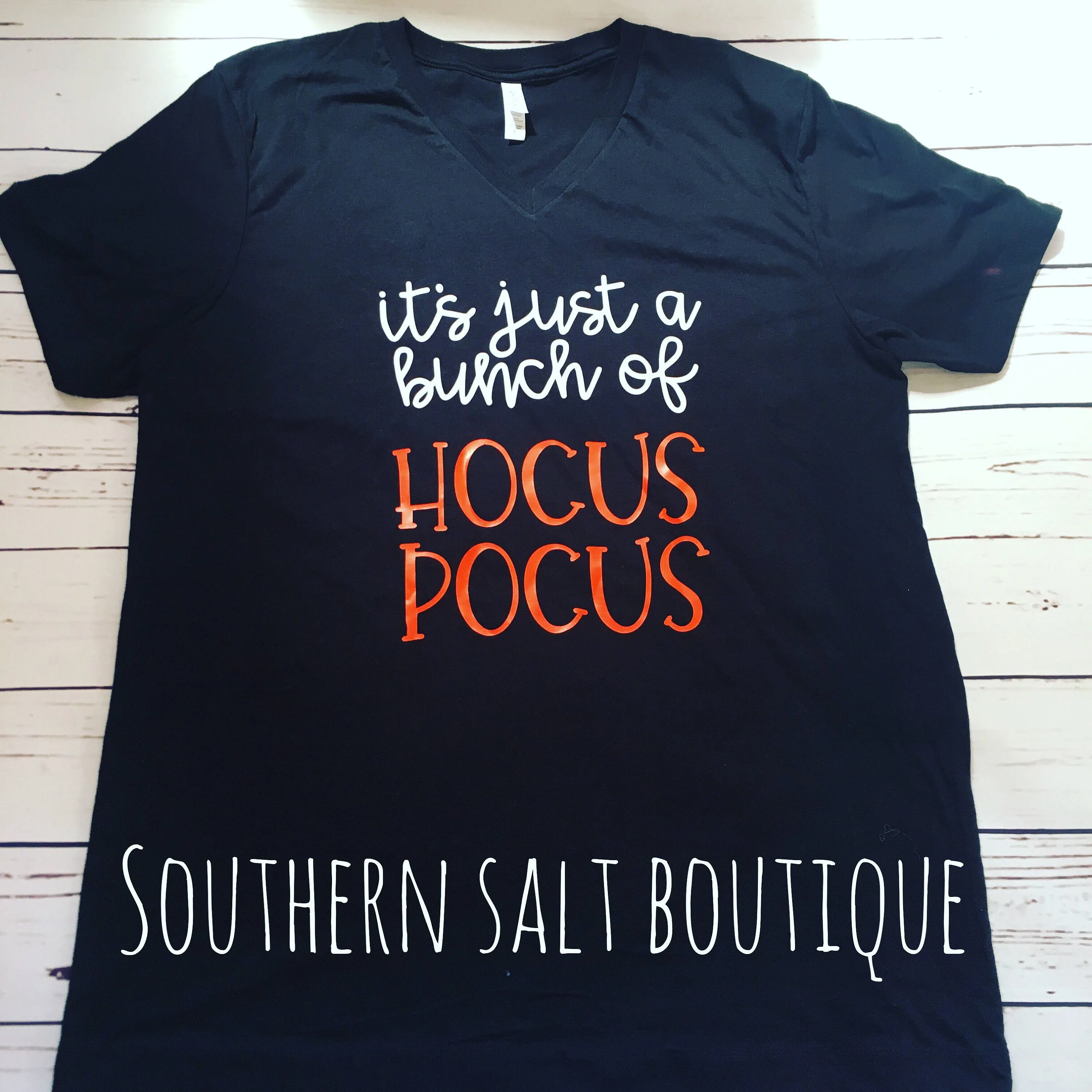 Just a bunch of Hocus Pocus T Shirt - Halloween Shirt  - Adult Shirt